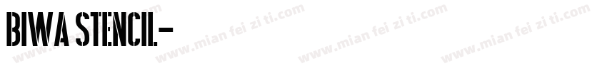 Biwa Stencil字体转换
